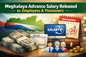 Meghalaya Advance Salary