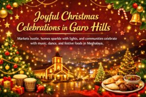 Christmas Celebrations in Garo Hills
