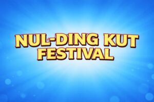 NUL-DINGKUT FESTIVAL